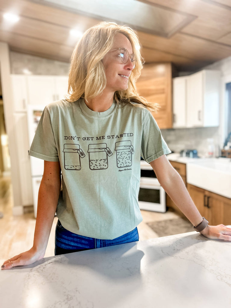 'Don't Get Me Started' Sourdough Women's Graphic Tee - mygreentoy.com