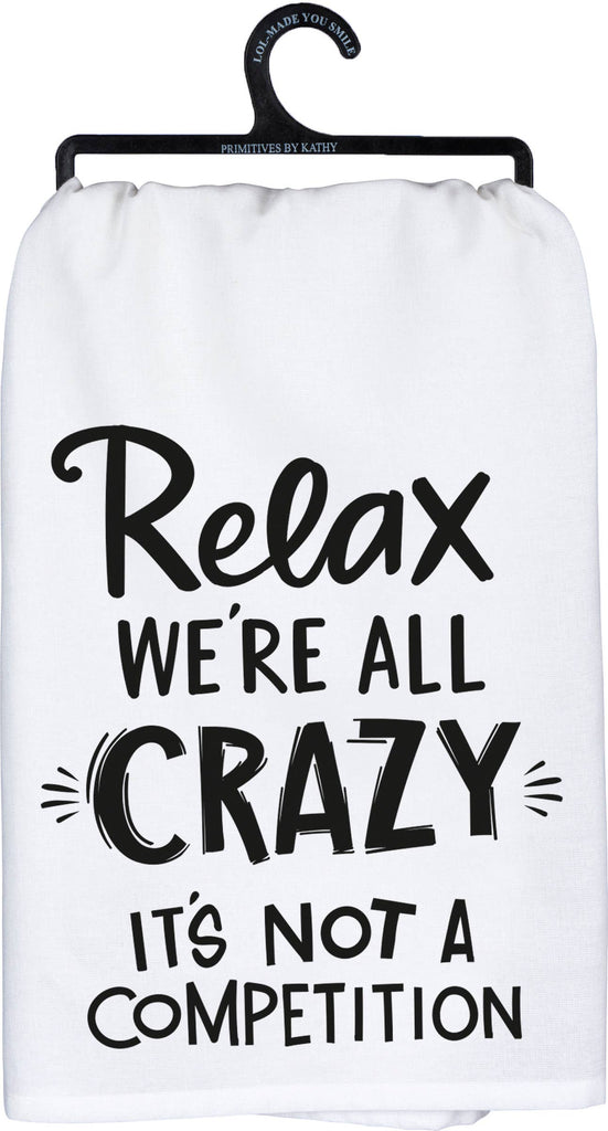 Relax It's Not A Competition Kitchen Towel - mygreentoy.com